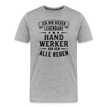 Handwerker Legende Heimwerker Handwerk - Männer Premium Bio T-Shirt - Grau meliert - Vorne - Damien (186cm)