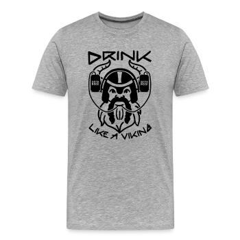 Trink wie ein Wikinger nordische Mythologie - Männer Premium Bio T-Shirt - Grau meliert - Vorne - Damien (186cm)