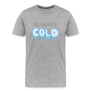 COLD !!! - Männer Premium Bio T-Shirt - Grau meliert - Vorne - Damien (186cm)