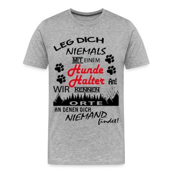 Leg Dich niemals mit einem Hundehalter an - Männer Premium Bio T-Shirt - Grau meliert - Vorne - Damien (186cm)