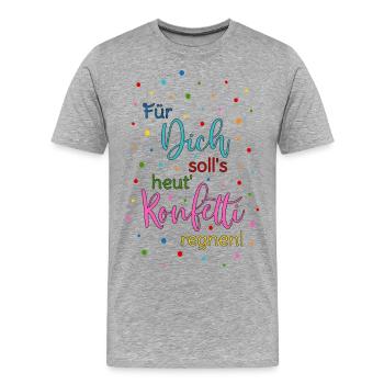 Für Dich soll's heut Konfetti regnen Spruch bunt - Männer Premium Bio T-Shirt - Grau meliert - Vorne - Damien (186cm)