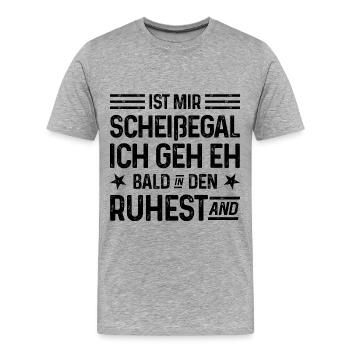Scheißegal Ich geh eh bald in den Ruhestand - Männer Premium Bio T-Shirt - Grau meliert - Vorne - Damien (186cm)