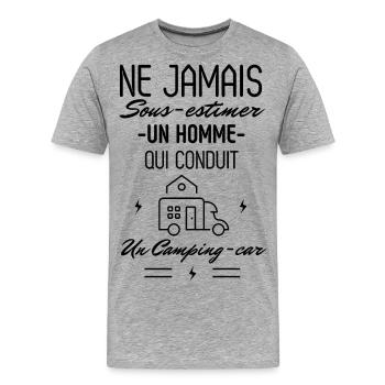 Ne jamais Sous estimer un Homme Camping cariste - T-shirt bio Premium Homme - gris chiné - Devant - Damien (186cm)