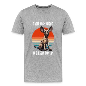 Guck Mich Nicht In Diesem Ton An Afrkanischer Wild - Männer Premium Bio T-Shirt - Grau meliert - Vorne - Damien (186cm)