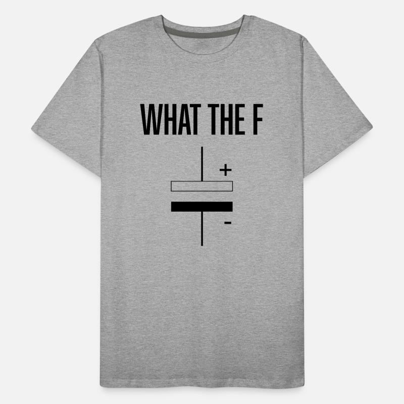 Qu’est-ce que le F - Capacitance Capacitance Unit Farad T-shirt bio Premium Homme