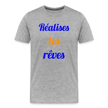 REALISES TES REVES - Citation sur les rêves - T-shirt bio Premium Homme - gris chiné - Devant - Damien (186cm)