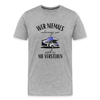 Camper und Wohnmobil Spruch-Lustiges Camper Motiv - Männer Premium Bio T-Shirt - Grau meliert - Vorne - Damien (186cm)