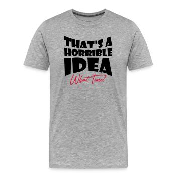 C’est une idée horrible - T-shirt bio Premium Homme - gris chiné - Devant - Damien (186cm)