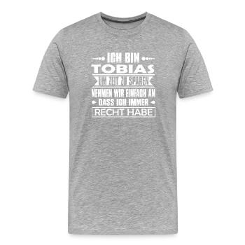 Tobias - Ich habe immer recht.. - Männer Premium Bio T-Shirt - Grau meliert - Vorne - Damien (186cm)