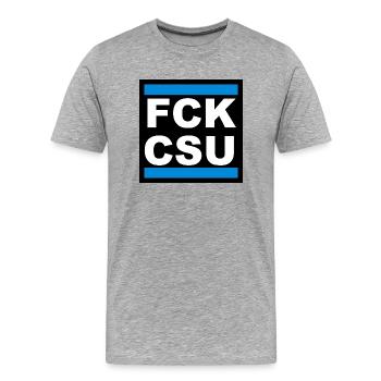 FCK CSU - Männer Premium Bio T-Shirt - Grau meliert - Vorne - Damien (186cm)