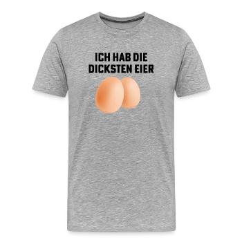 dicke eier spruch - Männer Premium Bio T-Shirt - Grau meliert - Vorne - Damien (186cm)
