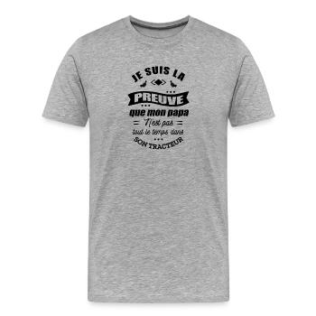 PREUVE ENFANT PAPA AGRICULTEUR DANS SON TRACTEUR - T-shirt bio Premium Homme - gris chiné - Devant - Damien (186cm)