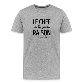 LE CHEF A TOUJOURS RAISON - T-shirt bio Premium Homme - gris chiné - Devant - Damien (186cm)