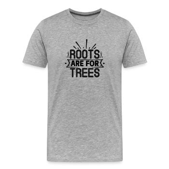 Roots are for Trees - Männer Premium Bio T-Shirt - Grau meliert - Vorne - Damien (186cm)