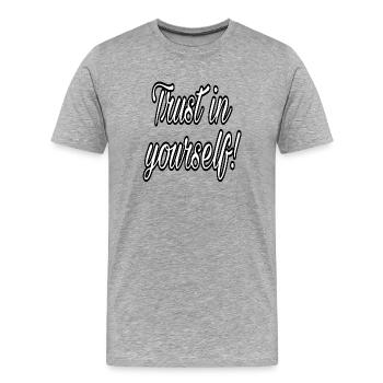 Ayez confiance en vous | Ayez confiance en vous - T-shirt bio Premium Homme - gris chiné - Devant - Damien (186cm)