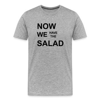 Now we have the Salad, Nun haben wir den Salat. - Männer Premium Bio T-Shirt - Grau meliert - Vorne - Damien (186cm)