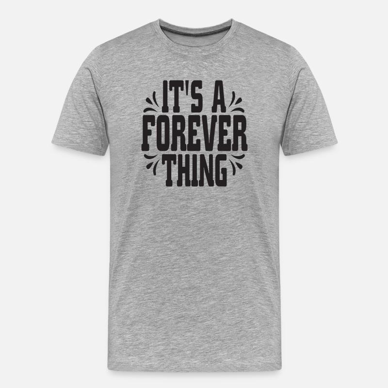 It´s a forever thing - Männer Premium Bio T-Shirt - Grau meliert