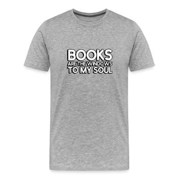 Books are the windows to my soul - Männer Premium Bio T-Shirt - Grau meliert - Vorne - Damien (186cm)