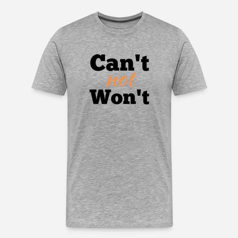 Kann nicht nicht wird nicht - Männer Premium Bio T-Shirt - Grau meliert