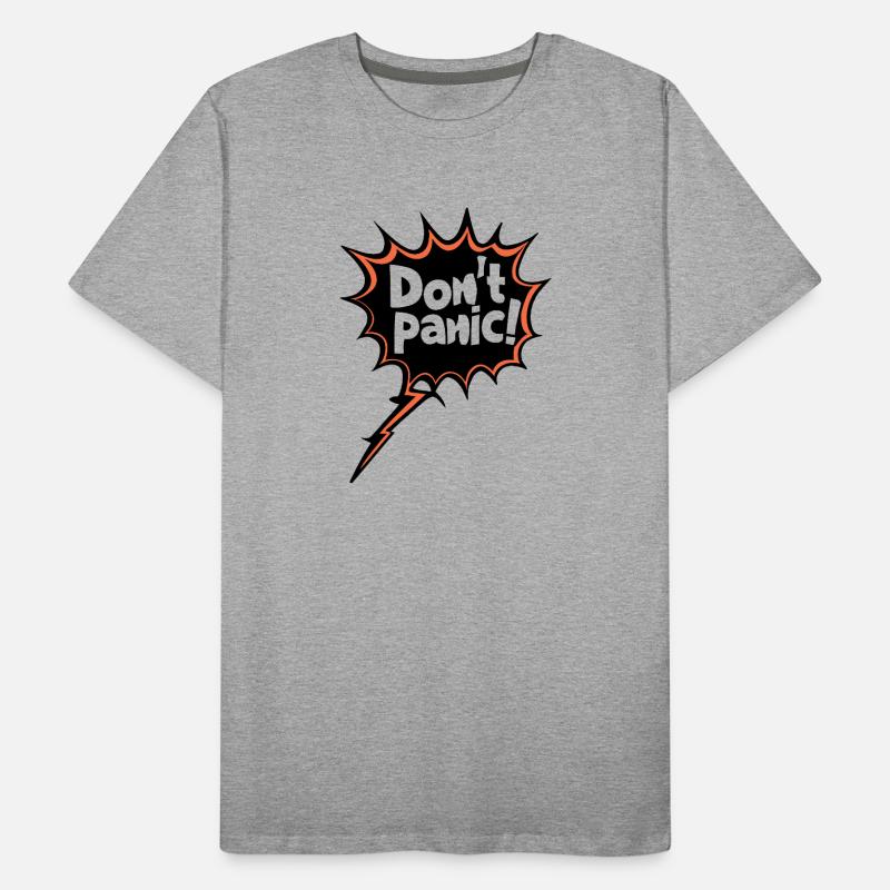 Pas de panique ! Déclaration de citation de dicton drôle T-shirt bio Premium Homme