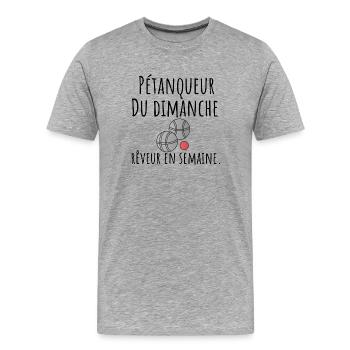 petanqueur du dimanche rêveur en semaine - T-shirt bio Premium Homme - gris chiné - Devant - Damien (186cm)