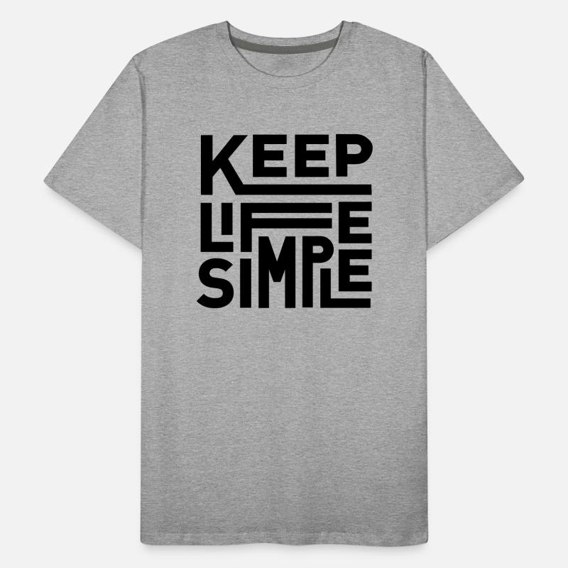 Keep Life Simple Männer Premium Bio T-Shirt