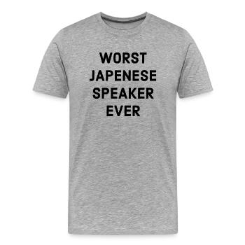 Poor Japanese Speaking Saying - Men's Premium Organic T-Shirt - heather grey - Front - Damien (186cm)