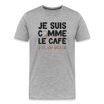 Je Suis Comme Le Café J'ai Un Grain - T-shirt bio Premium Homme - gris chiné - Devant - Damien (186cm)