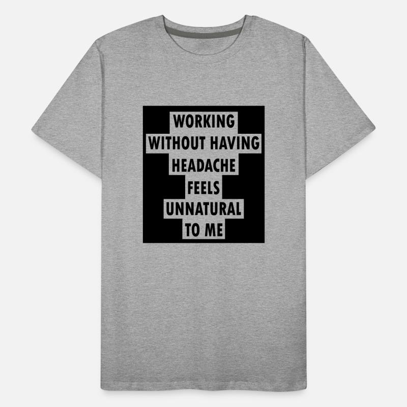 Headache Headache Mirgäne Gift Learn Men's Premium Organic T-Shirt