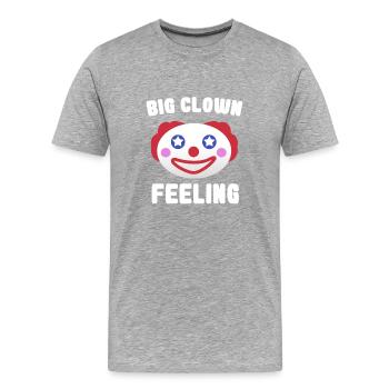 Big Clown Feeling für Karneval Halloween Zirkus - Männer Premium Bio T-Shirt - Grau meliert - Vorne - Damien (186cm)