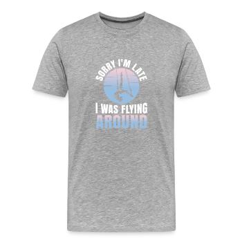 Désolé d’être en retard, j’ai pris l’antenne - T-shirt bio Premium Homme - gris chiné - Devant - Damien (186cm)