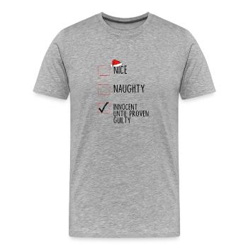 Nice Naughty Innocent Until Proven Guilty - Men's Premium Organic T-Shirt - heather grey - Front - Damien (186cm)