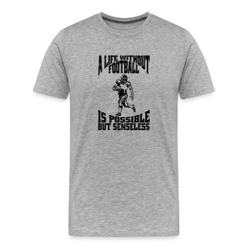 American Football Football Coach - Men's Premium Organic T-Shirt - heather grey - Front - Damien (186cm)