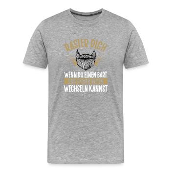 Rasieren Sie, Wenn Sie Die Reifen Nicht - Männer Premium Bio T-Shirt - Grau meliert - Vorne - Damien (186cm)