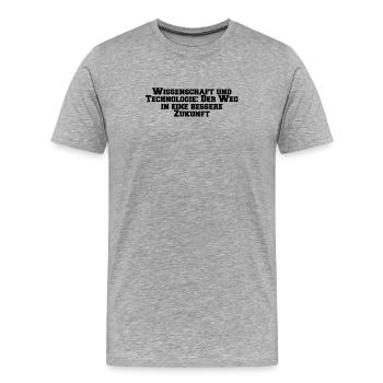 Wissenschaft - Wissenschaft und Technologie: Der - Männer Premium Bio T-Shirt - Grau meliert - Vorne - Damien (186cm)