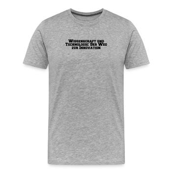 Wissenschaft - Wissenschaft und Technologie: Der - Männer Premium Bio T-Shirt - Grau meliert - Vorne - Damien (186cm)