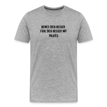 Pilates - Beweg dich besser, fühl dich besser mit - Männer Premium Bio T-Shirt - Grau meliert - Vorne - Damien (186cm)