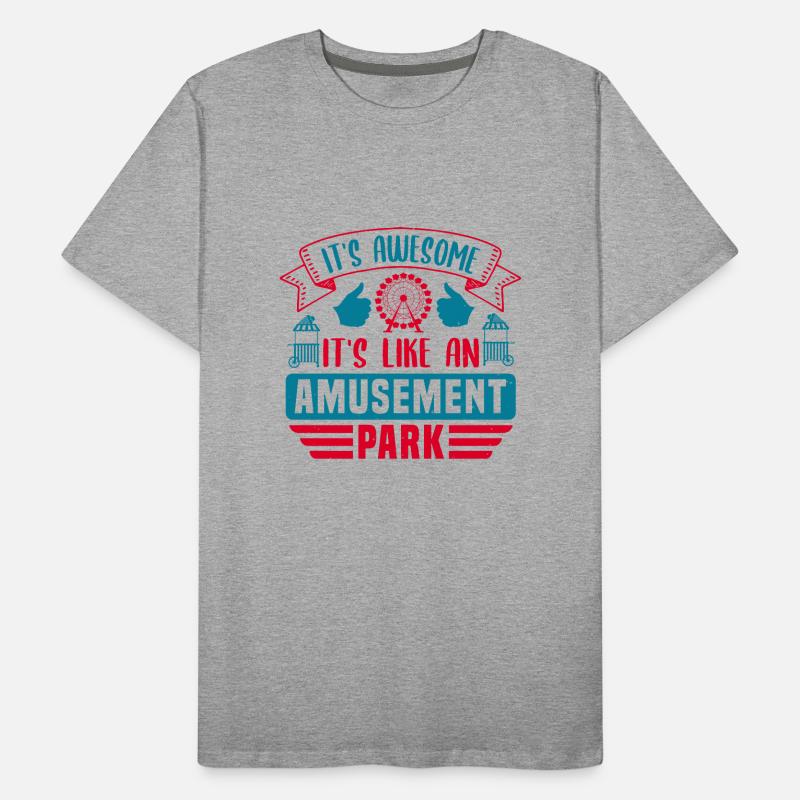 C’EST GÉNIAL C’EST COMME UN PARC D’ATTRACTIONS T-shirt bio Premium Homme