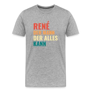 René Der Mann Der Alles Kann Vorname René - Männer Premium Bio T-Shirt - Grau meliert - Vorne - Damien (186cm)