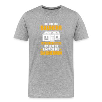Bauherr - Männer Premium Bio T-Shirt - Grau meliert - Vorne - Damien (186cm)