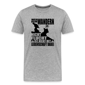 Wandern - Wer nicht Flucht ist nicht mit - Männer Premium Bio T-Shirt - Grau meliert - Vorne - Damien (186cm)