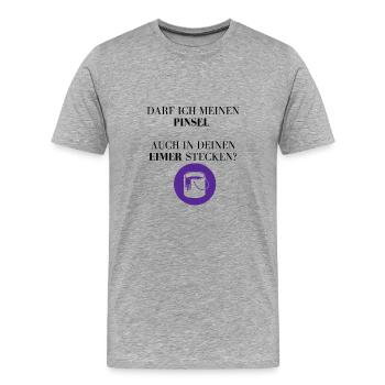 Mein Pinsel und Dein Eimer? - Männer Premium Bio T-Shirt - Grau meliert - Vorne - Damien (186cm)