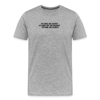 Fitness - Stark im Geist, stark im Training, - Männer Premium Bio T-Shirt - Grau meliert - Vorne - Damien (186cm)