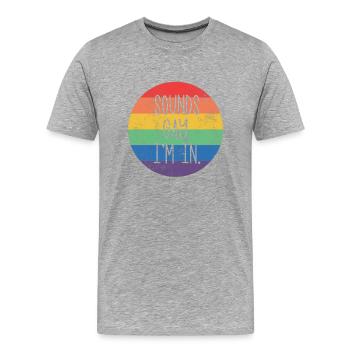 Sounds Gay I'm In LGBTQ Gay Pride Rainbow Pride - Männer Premium Bio T-Shirt - Grau meliert - Vorne - Damien (186cm)