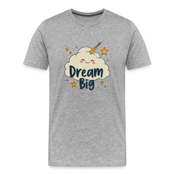 DREAM BIG - Men's Premium Organic T-Shirt - heather grey - Front - Damien (186cm)