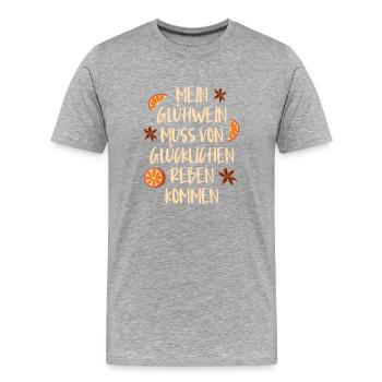 Glühwein MEIN GLÜHWEIN MUSS VON GLÜCKLICHEN REBEN - Männer Premium Bio T-Shirt - Grau meliert - Vorne - Damien (186cm)