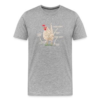Guess What? Huhn Humor Für Tierliebhaber - Männer Premium Bio T-Shirt - Grau meliert - Vorne - Damien (186cm)