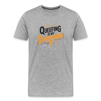 Queef Queen Queefed Humour adulte Queefing - T-shirt bio Premium Homme - gris chiné - Devant - Damien (186cm)