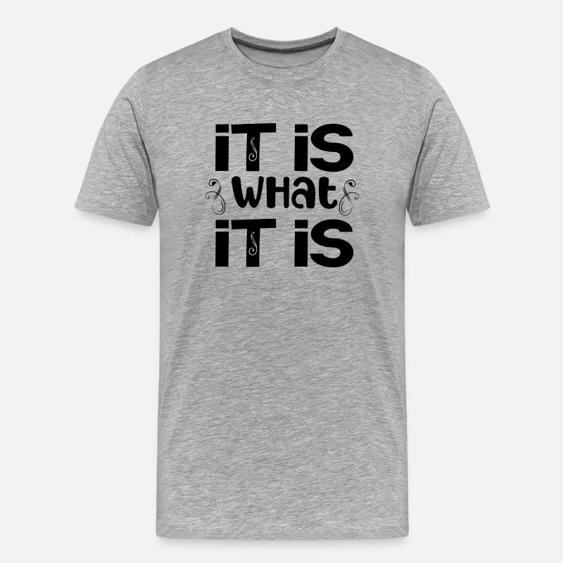 c’est ce que c’est - T-shirt bio Premium Homme - gris chiné