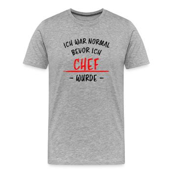 Chef Lustiger Spruch Arbeit Job Beruf Geschenk - Männer Premium Bio T-Shirt - Grau meliert - Vorne - Damien (186cm)